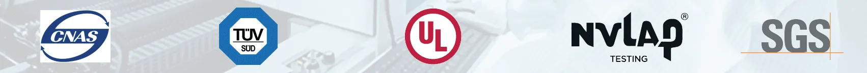 Laboratorios y certificaciones: CNAS, TÜV SÜD, UL, NVLAP y SGS